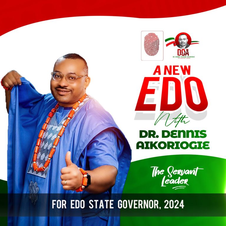 EDO GOVERNORSHIP RACE IN 2024:DR.DENNIS OSAHON AIKORIOGIE  IS THE DEFINITION OF YOUNG TO RUN 2024
