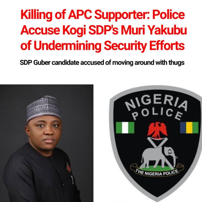 Kogi Police Accuses SDP Candidate, Muri Of Violent Conduct