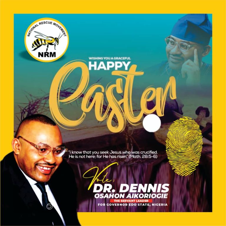 Easter Message from Dr Dennis Osahon Aikoriogie
