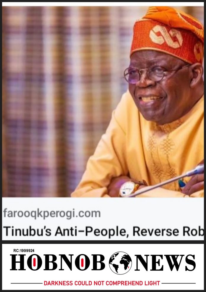 Tinubu’s Anti-people, Reverse Robin Hoodist “courage” -- Farooq A. Kperogi