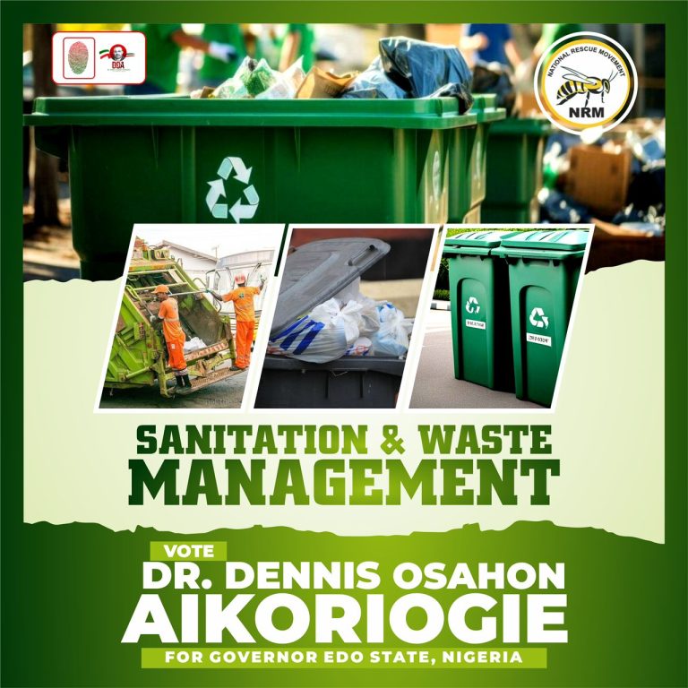 NRM Gubernatorial Candidate Dr. Dennis Osahon Aikoriogie Reveals Sanitation and Waste Management Plans