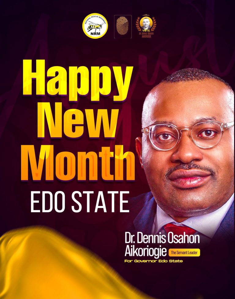 Happy New Month: Dr. Dennis Osahon Aikoriogie Wishes Edo State a Prosperous Month Ahead