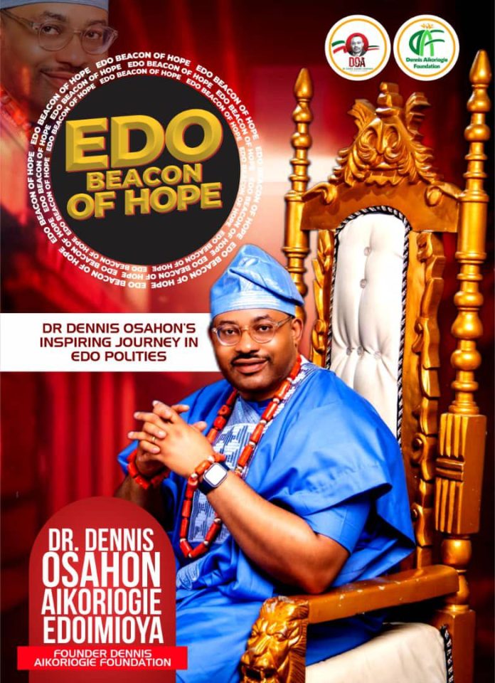 Beacon of Hope: Dr. Dennis Osahon's Inspiring Journey in Edo Politics