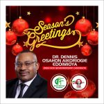 Dr. Dennis Osahon Aikoriogie Felicitates With Nigerians on Christmas and New Year