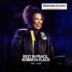 Legendary Singer Roberta Flack Passes Away at 88