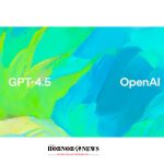 OpenAI Unveils GPT-4.5,