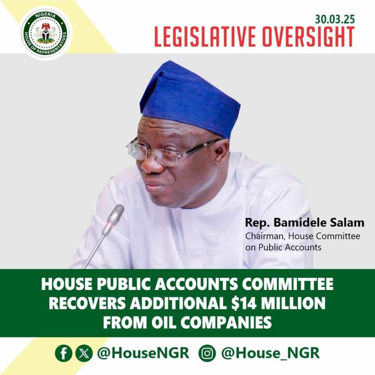 House of Reps Recovers $14 Million from Oil Firms, Demands $23.2 Million More