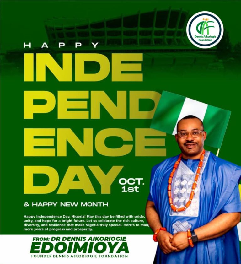 Dr. Dennis Aikoriogie Calls for Unity, Accountability and Renewed Patriotism in Independence Day Message